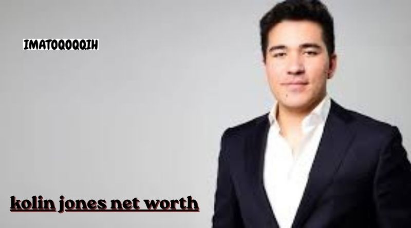 kolin jones net worth