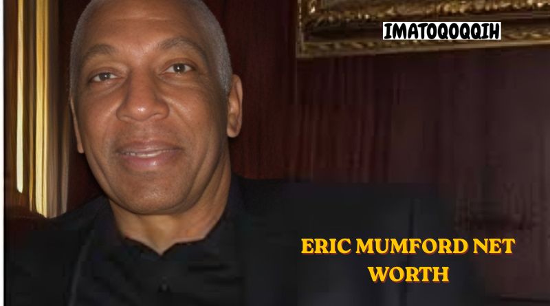 eric mumford net worth